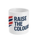 Raise the Colours Mug