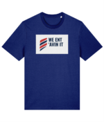 WE ENT AVIN IT RTC Unisex T-Shirt - Image 7