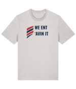 WE ENT AVIN IT RTC Unisex T-Shirt - Image 8