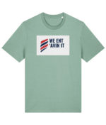 WE ENT AVIN IT RTC Unisex T-Shirt - Image 6
