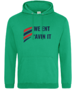 WE ENT AVIN IT RTC Unisex Hoodie - Image 18