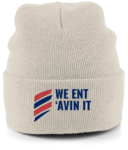 WE ENT 'AVIN IT RTC Cuffed Embroidered Beanie