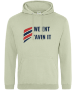WE ENT AVIN IT RTC Unisex Hoodie - Image 8