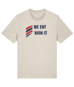 WE ENT AVIN IT RTC Unisex T-Shirt - Image 10