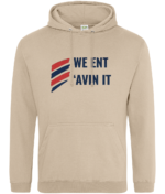 WE ENT AVIN IT RTC Unisex Hoodie - Image 12