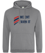 WE ENT AVIN IT RTC Unisex Hoodie - Image 20
